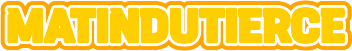 matindutierce
